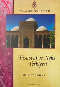 Tasavvuf ve Nefis Terbiyesi (Karton Kapak)