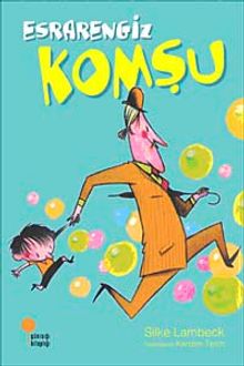 Esrarengiz Komşu-1. Kitap