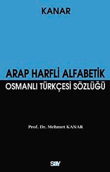 Arap Harfli Alfabetik Osmanlı Türkçesi Sözlüğü (Küçük Boy)