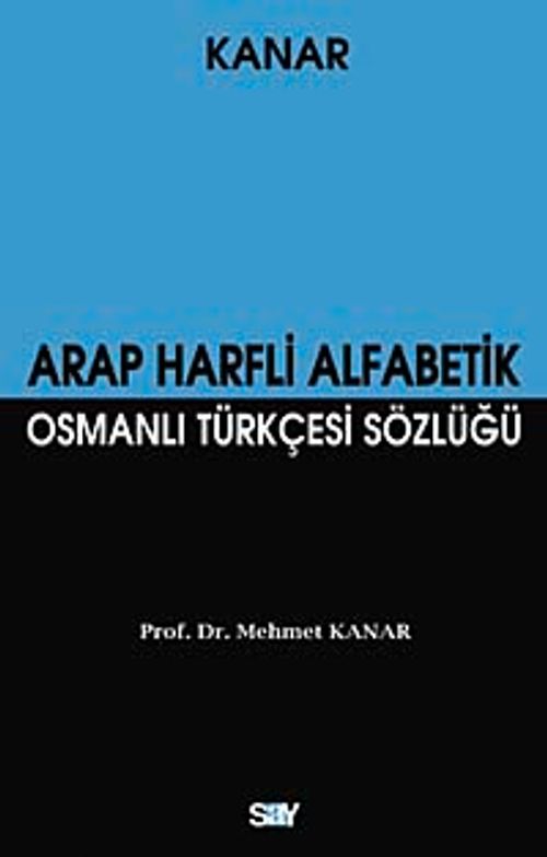 Arap Harfli Alfabetik Osmanlı Türkçesi Sözlüğü (Küçük Boy)