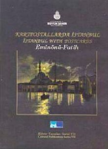 Kartpostallarda İstanbul & İstanbul Wıth Poscards / Eminönü-Fatih