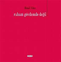 Ruhum Gövdemde Değil