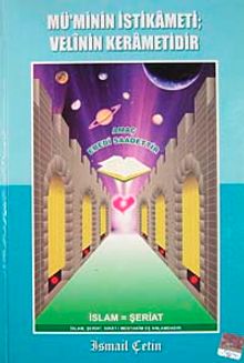 Mü'minin İstikameti; Velinin Kerametidir