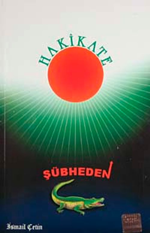 Şübheden Hakikate
