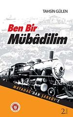 Ben Bir Mübadilim & Mayadağ'dan Şarköy'e