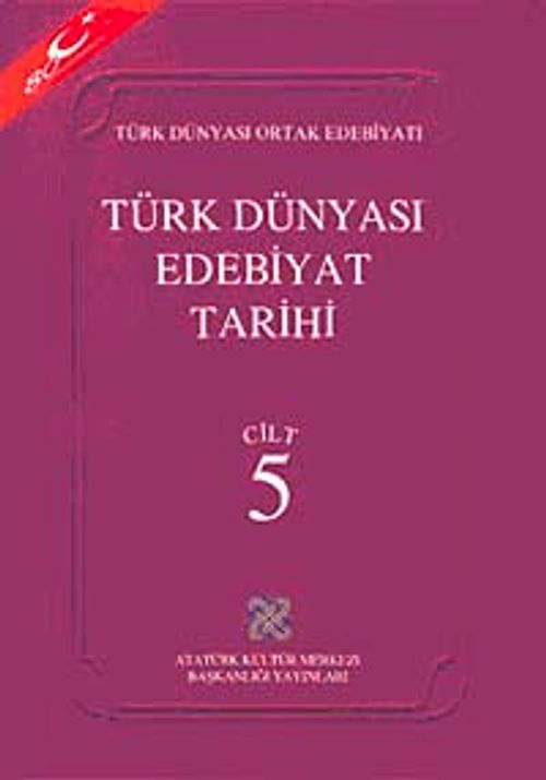 Türk Dünyası Edebiyat Tarihi (5.Cilt)