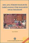 Orta Asya T&uuml;rkmen Halıları ile Tarihi Anadolu T&uuml;rk Halılarının Ortak &Ouml;zellikleri