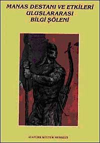 Manas Destanı ve Etkileri Uluslararası Bilgi Şöleni