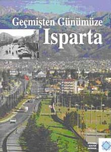 Geçmişten Günümüze Isparta