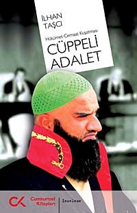 Cüppeli Adalet & Hükümet-Cemaat Kuşatması