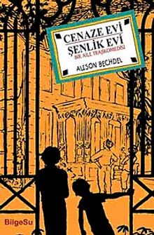 Cenaze Evi Şenlik Evi & Bir Aile Trajikomedisi