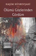 Ölümü Gözlerinden Gördüm