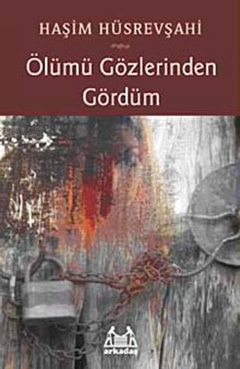 Ölümü Gözlerinden Gördüm