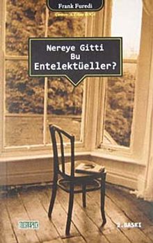 Nereye Gitti Bu Entelektüeller?