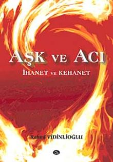 Aşk ve Acı İhanet ve Kehanet