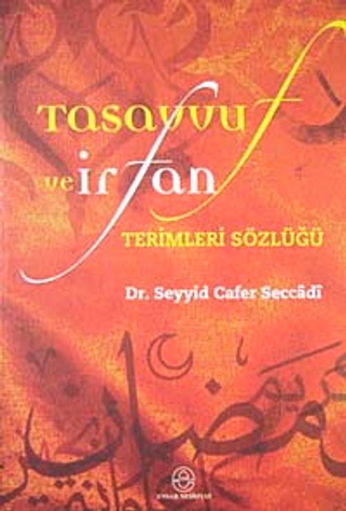 Tasavvuf ve İrfan Terimleri Sözlüğü