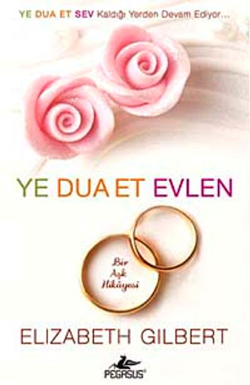 Ye Dua Et Evlen & Bir Aşk Hikayesi