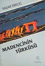 Madencinin Türüsü