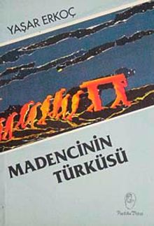 Madencinin Türüsü