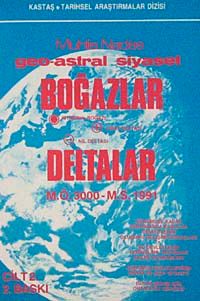 Geo-Astral Siyaset Boğazlar Deltalar (2 Cilt)