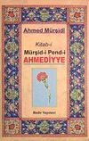 Kitab-i M&uuml;rşid-i Pend-i Ahmediyye