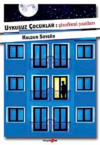 Uykusuz Çocuklar-Şizofreni Yazıları