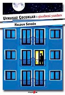 Uykusuz Çocuklar-Şizofreni Yazıları