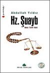 Hz. Şuayb & Namaz-Ticaret-Adalet