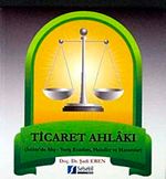 Ticaret Ahlakı & İslam'da Alış-Veriş Esasları, Helaller ve Haramlar