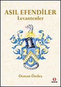 Asıl Efendiler - Levantenler