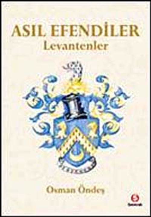 Asıl Efendiler - Levantenler