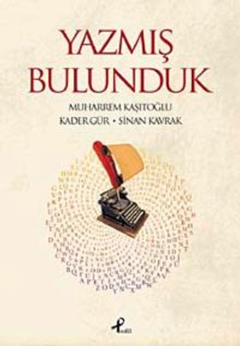 Yazmış Bulunduk