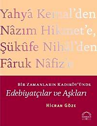 Edebiyatçılar ve Aşkları & Bir Zamanların Kadıköy'ünde