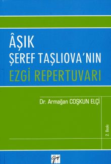 Aşık Şeref Taşlıova'nın Ezgi Repertuvarı