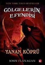 Yanan Köprü / Gölgelerin Efendisi-2