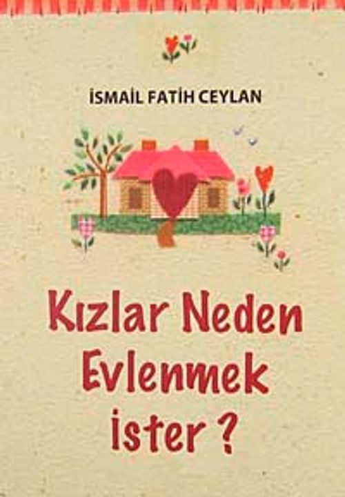 Kızlar Neden Evlenmek İster?