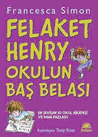 Felaket Henry Okulun Baş Belası
