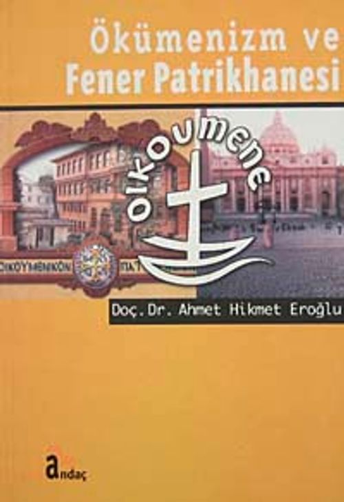 Ökümenizm ve Fener Patrikhanesi