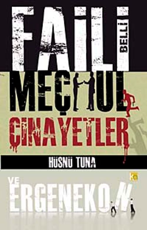 Faili Belli Meçhul Cinayetler ve Ergenekon
