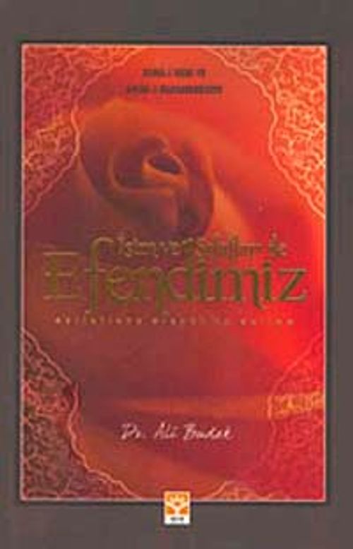 İsim ve Sıfatları ile Efendimiz