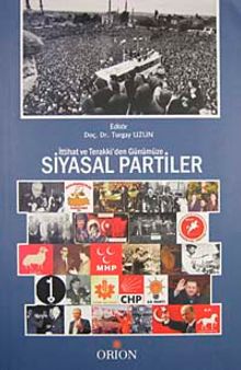 İttihat ve Terraki'den Günümüze Siyasal Partiler