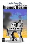 İhanet Basını & Agamemnon 90 Yıl &Ouml;nce