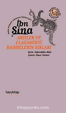Arifler ve Olağanüstü Hadiselerin Sırları - İbni Sina