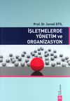 İşletmelerde Y&ouml;netim ve Organizasyon