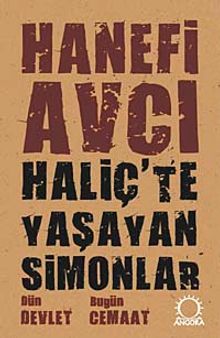 Haliç'te Yaşayan Simonlar & Dün Devlet Bugün Cemaat