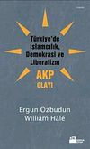 T&uuml;rkiye'de İslamcılık, Demokrasi ve Liberalizm, AKP Olayı