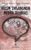 Bilim İnsanın Medya Rehberi (Ciltsiz)