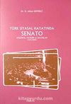 Türk Siyasal Hayatında Senato & Düşünce Tecrübe ve Arayışlar (1876-2009)