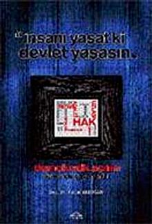 Demokratik Açılım Sürecinde Yaşananlar İnsanı Yaşat ki Devlet Yaşasın