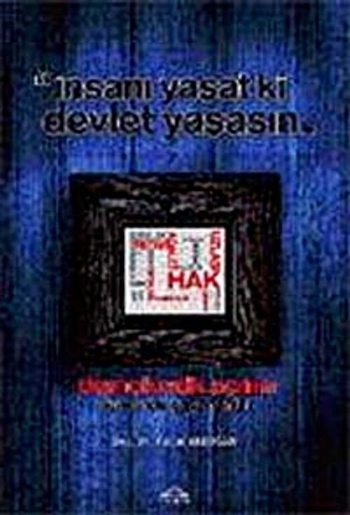 Demokratik Açılım Sürecinde Yaşananlar İnsanı Yaşat ki Devlet Yaşasın